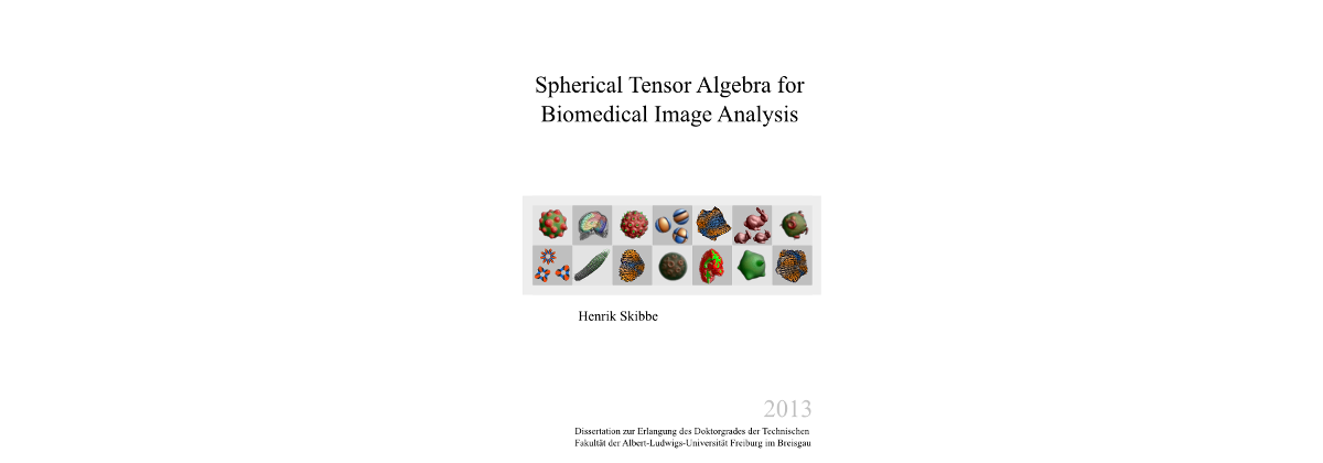 
      Spherical Tensor Algebra for Biomedical Image Analysis
      